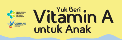VITAMIN A UNTUK KESEHATAN BALITA